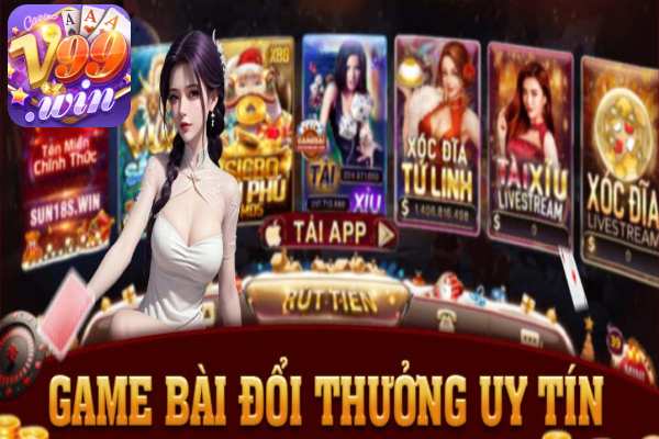 V99 Game Đổi Thưởng Nào Uy Tín